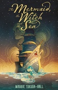 Cover: The Mermaid, the Witch and the Sea - Walker Books Ltd
