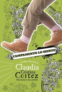 Enlarge image Cover: Campamento Lo Siento: La Complicada Vida de Claudia Cristina Cortez (Camp Can't: The Complicated Life of Claudia Cristina Cortez) - Stone Arch Books