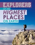 Cover: Explorers of the Highest Places on Earth - Capstone Press