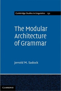Abbildung von: The Modular Architecture of Grammar - Cambridge University Press