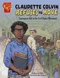 Cover: Claudette Colvin Refuses to Move - Capstone Press