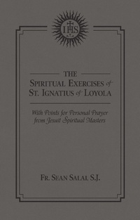 Abbildung von: Spiritual Exercises of St. Ignatius of Loyola - TAN Books