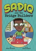 Cover: Sadiq and the Bridge Builders - Capstone Press