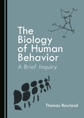 Cover: The Biology of Human Behavior - Cambridge Scholars Publishing