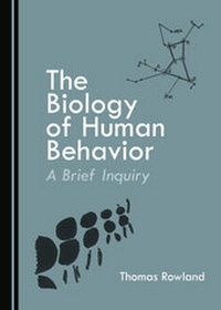 Enlarge image Cover: The Biology of Human Behavior - Cambridge Scholars Publishing