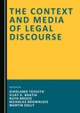 Cover: The Context and Media of Legal Discourse - Cambridge Scholars Publishing