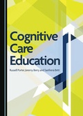Cover: Cognitive Care Education - Cambridge Scholars Publishing