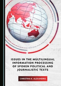 Abbildung von: Issues in the Multilingual Information Processing of Spoken Political and Journalistic Texts - Cambridge Scholars Publishing