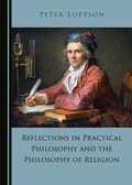 Cover: Reflections in Practical Philosophy and the Philosophy of Religion - Cambridge Scholars Publishing