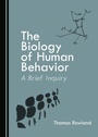 Cover: Biology of Human Behavior - Cambridge Scholars Publishing