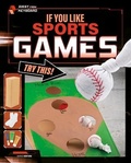 Cover: If You Like Sports Games, Try This! - Capstone Press