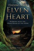 Cover: Finding Your ElvenHeart - Findhorn Press