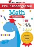 Cover: Ready to Learn: Pre-Kindergarten Math Workbook - Readerlink Distribution Services, LLC