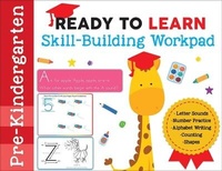 Enlarge image Cover: Ready to Learn: Pre-Kindergarten Skill-Building Workpad - Readerlink Distribution Services, LLC