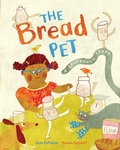 Cover: The Bread Pet - Barefoot Books, Incorporated