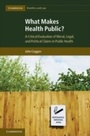 Cover: What Makes Health Public? - Cambridge University Press