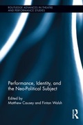 Cover: Performance, Identity, and the Neo-Political Subject - Routledge