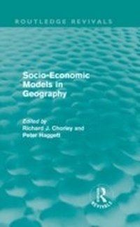 Abbildung von: Socio-Economic Models in Geography (Routledge Revivals) - Routledge