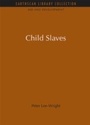Cover: Child Slaves - Routledge