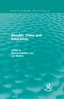 Cover: Gender, Class and Education (Routledge Revivals) - Routledge