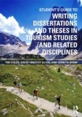 Cover: Student's Guide to Writing Dissertations and Theses in Tourism Studies and Related Disciplines - Routledge