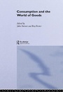 Cover: Consumption and the World of Goods - Routledge
