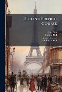 Enlarge image Cover: Second French Course - Nabu Press