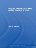 Cover: Religion, Medicine and the Human Embryo in Tibet - Routledge