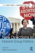 Cover: New Directions in Interest Group Politics - Routledge