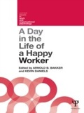 Cover: A Day in the Life of a Happy Worker - Psychology Press Ltd