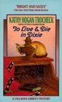 Cover: To Live and Die in Dixie - HarperCollins