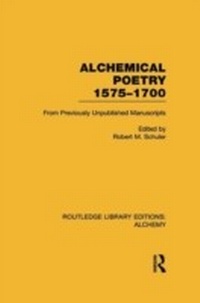 Abbildung von: Alchemical Poetry, 1575-1700 - Routledge