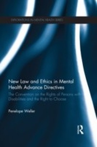 Abbildung von: New Law and Ethics in Mental Health Advance Directives - Routledge