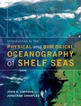 Cover: Introduction to the Physical and Biological Oceanography of Shelf Seas - Cambridge University Press