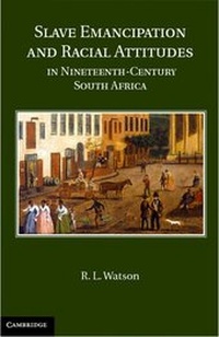 Abbildung von: Slave Emancipation and Racial Attitudes in Nineteenth-Century South Africa - Cambridge University Press