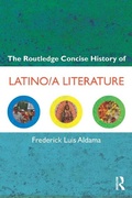 Cover: The Routledge Concise History of Latino/a Literature - Routledge