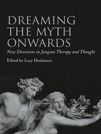 Enlarge image Cover: Dreaming the Myth Onwards - Routledge