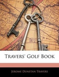 Cover: Travers' Golf Book - Nabu Press