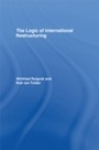 Cover: The Logic of International Restructuring - Routledge
