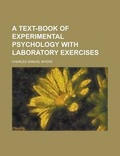 Cover: A Text-Book of Experimental Psychology with Laboratory Exercises (Volume 1) - Rarebooksclub.com