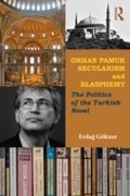 Cover: Orhan Pamuk, Secularism and Blasphemy - Routledge