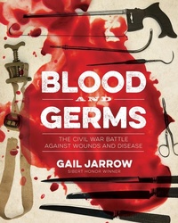 Enlarge image Cover: Blood and Germs - Calkins Creek Books