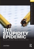 Cover: The Stupidity Epidemic - Routledge