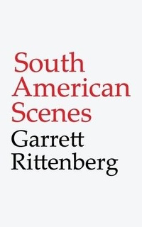Abbildung von: South American Scenes - Bowery Books
