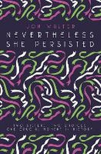 Enlarge image Cover: Nevertheless She Persisted - David Fickling Books