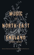 Cover: Music in North-East England, 1500-1800 - Boydell Press