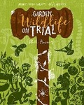 Cover: Garden Wildlife on Trial - Rydon Publishing