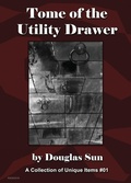 Cover: Tome of the Utility Drawer - Ramen Sandwich