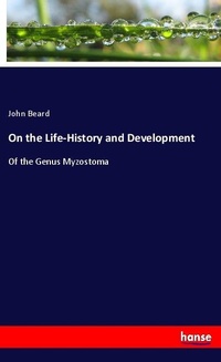 Enlarge image Cover: On the Life-History and Development - Hansebooks