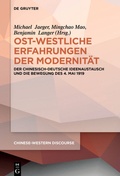 Cover: Ost-westliche Erfahrungen der Modernit&auml;t - De Gruyter